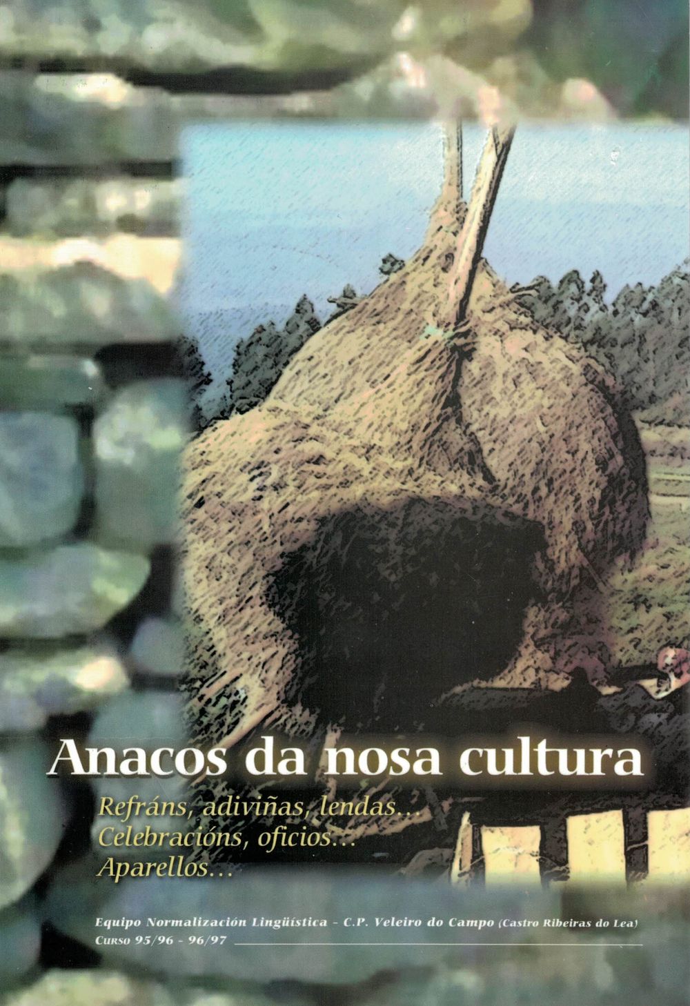 Anacos da Nosa Cultura (Equipo de Normalización Lingüística do C. P. Veleiro do Campo)