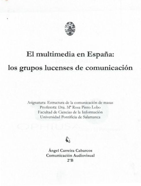El Multimedia en España: Los grupos lucenses de comunicación