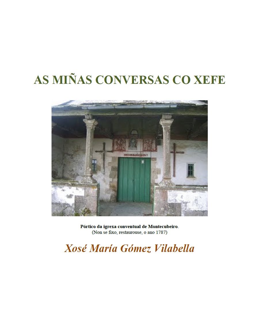 As miñas conversas co xefe (Xosé María Gómez Vilabella)