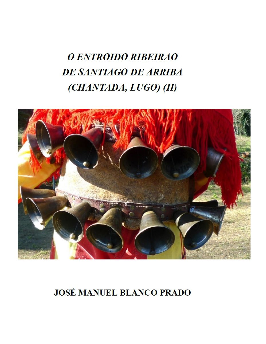 O entroido ribeirao de Santiago de Arriba (José Manuel Blanco Prado)