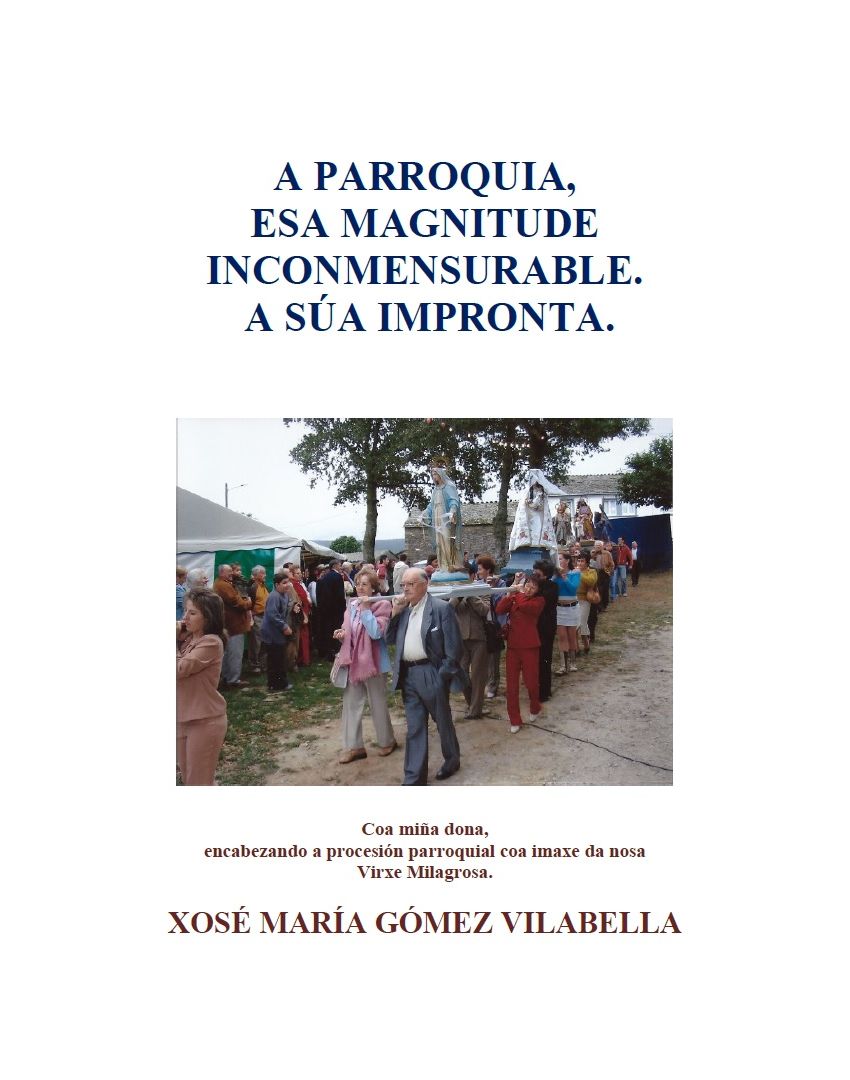 A parroquia, esa magnitude inconmensurable (Xosé María Gómez Vilabella)