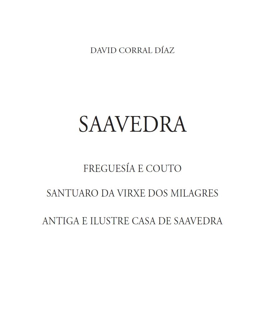 Saavedra: Freguesía e Couto (David Corral Díaz)