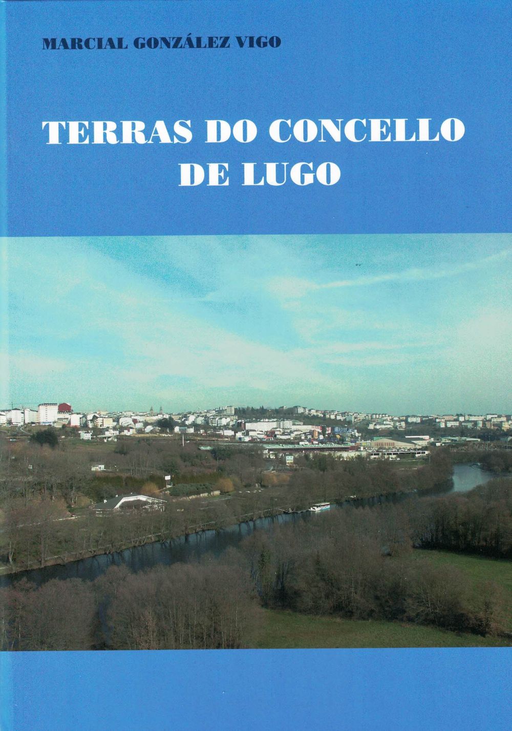 Terras do Concello de Lugo (Marcial González Vigo)