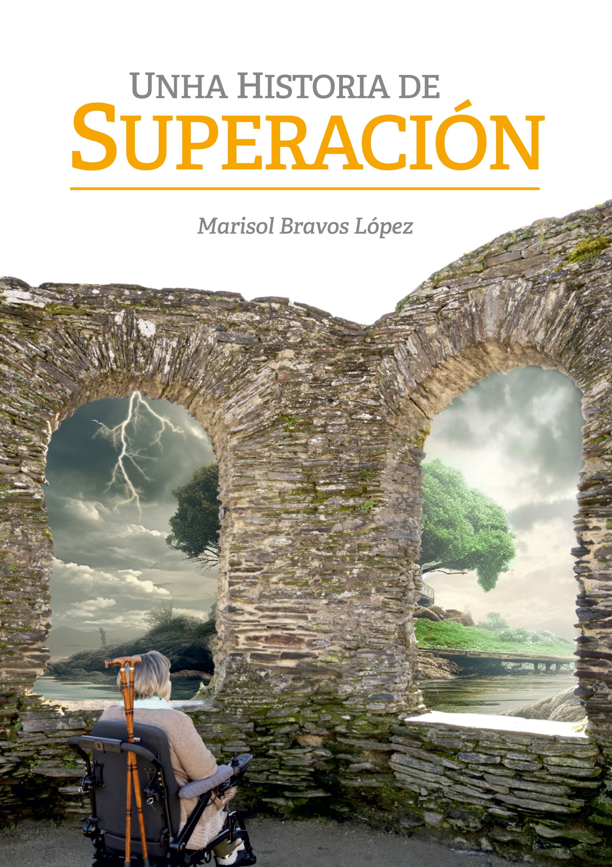 Unha historia de superación (Marisol Bravos)