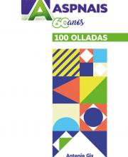 ASPNAIS: 60 anos, 100 olladas (Varios autores)