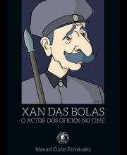 Xan das Bolas: O actor dos oficios no cine (Manuel Curiel)