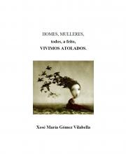 Vivimos atolados (Xosé María Gómez Vilabella)