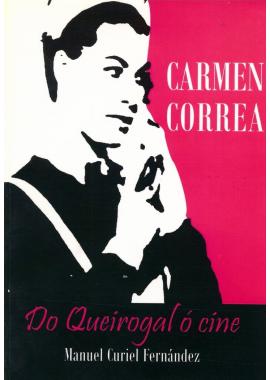 Carmen Correa: Do Queirogal ó Cine