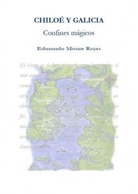 Chiloé y Galicia: Confines Mágicos