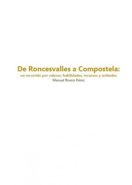 De Roncesvalles a Compostela: Un recorrido por valores, habilidades, recursos y actitudes