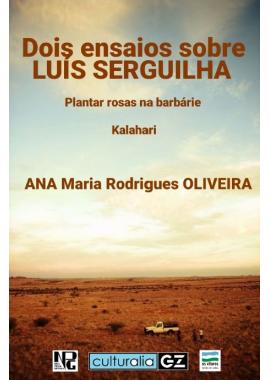 Dois Ensaios sobre Luis Serguilha (Ana María Rodrigues Oliveira)