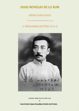 Dúas novelas de Lu Xun (José André Lôpez Gonçâlez)