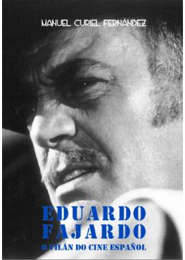Eduardo Fajardo: O vilán do cine español