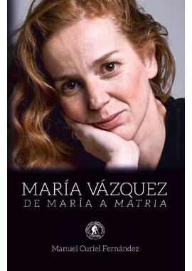 María Vázquez: De María a Matria