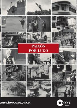 Paixón por Lugo (Xulio Xiz)