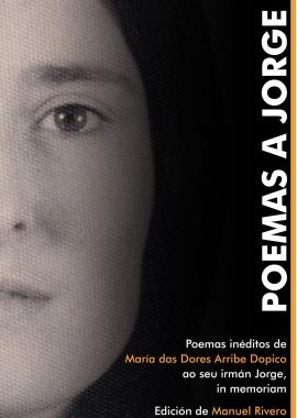 Poemas a Jorge - María das Dores Arribe Dopico