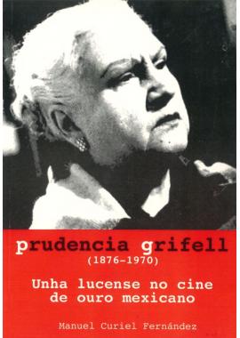 Prudencia Grifell: Unha lucense no cine de ouro mexicano