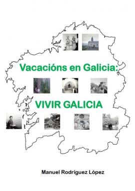 Vacacións en Galicia: Vivir Galicia