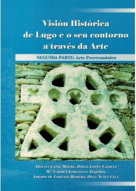 Visión Histórica de Lugo e o seu contorno a través da Arte II