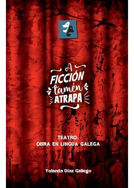 A ficción tamén atrapa (Yolanda Díaz Gallego)