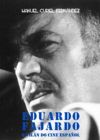 Eduardo Fajardo: O vilán do cine español (Manuel Curiel)