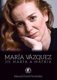 María Vázquez: De María a Matria