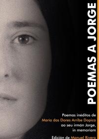 Poemas a Jorge (María das Dores Arribe Dopico)