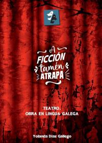 A ficción tamén atrapa (Yolanda Díaz Gallego)