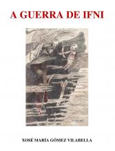 A Guerra de Ifni (Xosé María Gómez Vilabella)