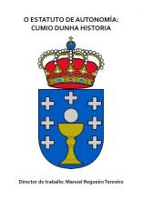 O estatuto de autonomía: Cumio dunha historia