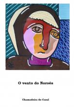 O Vento do Noroés (Chamadoira do Casal)