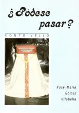 Pódese pasar? (Xosé María Gómez Vilabella)